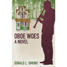 Oboe Woes, a novel