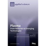Plasma: From Materials to Emerging Technologies