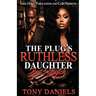 The Plug's Ruthless Daughter