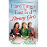 Hard Times for the East End Library Girls