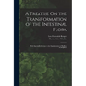 A Treatise On the Transformation of the Intestinal Flora: With Special Reference to the Implantation of Bacillus Acidophilus