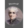 Deceived: A Tale Of Two Frauds