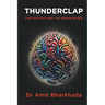 Thunderclap: The Doctor and the Brain Bleed