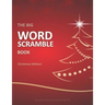 The Big Word Scramble Book: Christmas Edition