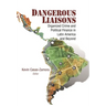 Dangerous Liaisons: Organized Crime and Political Finance in Latin America and Beyond