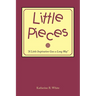 Little Pieces: "A Little Inspiration Goes a Long Way"