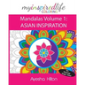 My Inspired Life Coloring: Mandalas Volume 1: ASIAN INSPIRATION: Gorgeous Mandalas Inspired by South East Asia