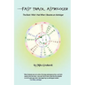 Fast Track Astrologer: The Book I Wish I Had When I Became an Astrologer