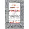 Fits, Passions and Paroxysms: Physics, Method and Chemistry and Newton's Theories of Colored Bodies and Fits of Easy Reflection