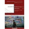 Egypt's Parliamentary Elections, 2011-2012: A Critical Guide to a Changing Political Arena