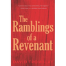 The Ramblings of a Revenant: (An Oral History of the Vampires)