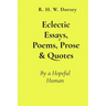 Eclectic Essays, Poems, Prose & Quotes: By a Hopeful Human