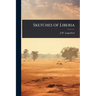 Sketches of Liberia