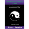 Multidimensional Time: The implication to physics of Multidimensional Time