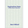 Expiration Date: a Short Story Collection