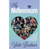 My Millennium: An Inspiring Journey of a Young Woman Conquering Cancer