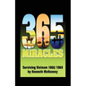 365 Miracles: Surviving Vietnam 1968 / 1969
