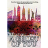 A Ghost of You