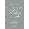 Bartlett's Words for the Wedding