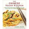 The Chinese Vegan Kitchen: More Than 225 Meat-free, Egg-free, Dairy-free Dishes from the Culinary Regions o f China