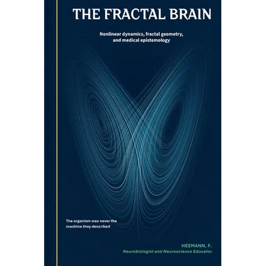 The Fractal Brain: Nonlinear dynamics, fractal geometry, and medical epistemology