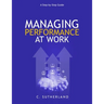 Managing Performance at Work: A step-by-step guide