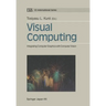 Visual Computing: Integrating Computer Graphics with Computer Vision