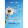 Corporate Diversification: Opportunities Created by the Winds of Change