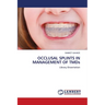 OCCLUSAL SPLINTS IN MANAGEMENT OF TMDs