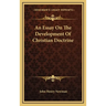 An Essay On The Development Of Christian Doctrine