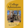 College Admissions: A Parent's Guide