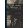Battles and Leaders of the Civil War; Volume 1