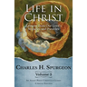 Life in Christ Vol 3: Lessons from Our Lord's Miracles and Parables