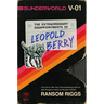 Sunderworld, Vol. I: The Extraordinary Disappointments of Leopold Berry