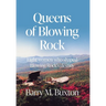 Queens of Blowing Rock: Eight women who shaped Blowing Rock's destiny