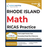 Rhode Island Comprehensive Assessment System Test Prep: 8th Grade Math Practice Workbook and Full-length Online Assessments: RICAS Study Guide