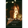 Meher & Me: A Mother-Daughter Relationship Memoir About The Life We Choose For The Lessons We Will Learn