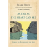 As Far As the Heart Can See