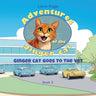 Ginger Cat Goes to the Vet: Tales from Ginger the Cat
