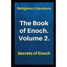 The Book of Enoch. Volume 2.: Secrets of Enoch