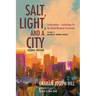 Salt, Light, and a City, Second Edition: Conformation--Ecclesiology for the Global Missional Community: Volume 2, Majority World Voices