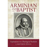 Arminian and Baptist