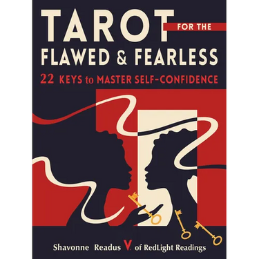 Tarot for the Flawed and Fearless: 22 Keys to Master Self-Confidence