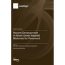 Recent Development in Novel Green Asphalt Materials for Pavement