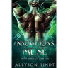 Innovation's Muse: A Reverse Harem Urban Fantasy