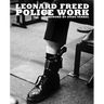 Leonard Freed: Police Work