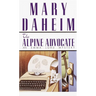 The Alpine Advocate: The Alpine Advocate: An Emma Lord Mystery