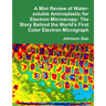 A Mini Review of Water-soluble Aminoplastic for Electron Microscopy: The Story Behind the World's First Color Electron Micrograph