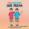 Two Brothers One Dream