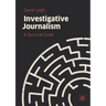 Investigative Journalism: A Survival Guide